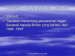 Rakyat sarawak percaya bahawa penyerahan sarawak ini jelas bertentangan. Perubahan Pentadbiran Ke Arah Berkerajaan Sendiri Di Sarawak Sabah Ppt Download