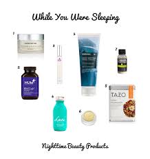 While You Were Sleeping Nighttime Beauty Products While You Were Sleeping Night Time Beauty