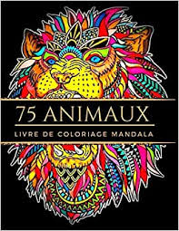 You can download mandala animaux à imprimer beau image resultado de imagen para pandas con mandalas 736x1130 px or full size click the link download below  download original resolution  just click download link in many resolutions at the end of this sentence and you will be redirected on direct image file, and then you must right click on image and select save image as. Amazon Fr Livre De Coloriage Mandala 75 Animaux Coloriage Adulte Cahier De Coloriage Dessins Creatif Anti Stess Mystere Zen Femme Homme Adolescent Chat Loup Papillon Magique Grand Format Ait Meditation Livre