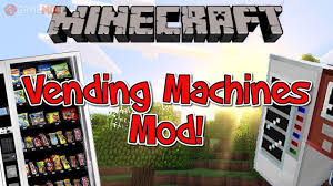 Adds one simple game mechanic: Vending Machine 1 6 4 Minecraft Mods Gamemodd