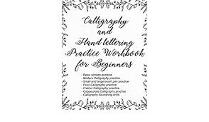 Calligraphy And Hand Lettering Practice Workbook For Beginners Calligraphy Practice Guide Notebook Modern And Different Styles Calligraphy Tracing Practice Sheets For Adults Betsy Artsy 9798671710953 Amazon Com Books Practice worksheets for calligraphy writing. calligraphy practice guide notebook