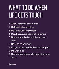 What To Do When Life Gets Tough