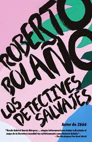 Roberto bolaño los detectives salvajes roberto bolaño 0307476111. Los Detectives Salvajes By Roberto Bolano 9780307476111 Penguinrandomhouse Com Books