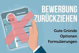 Neu bewerbungsunterlagen zurückschicken muster eine bewerbung für. Bewerbung Zuruckziehen Tipps 9 Grunde 10 Formulierungen