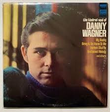 ORIG 1968 ~ Danny Wagner ‎– The Kindred Soul Of Danny Wagner LP 12405 NEAR  MINT