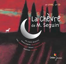 Les caresses de monsieur seguin, la peur du loup. La Chevre De Monsieur Seguin Didier Jeunesse