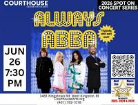 ABBA – Always ABBA 6/26/26 FRI 7:30pm