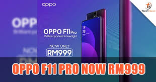 Selain itu, kamu juga bisa cek harga terbaru oppo f11 pro dan diurutkan dari harga yang termurah! Oppo F11 Pro Malaysia Price Technave