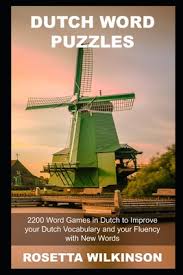 Title case capital letters at the beginning of words: Dutch Word Puzzles 2200 Word Games In Dutch To Improve Your Dutch Vocabulary And Your Fluency With New Words Paperback The Bookloft