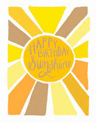 Maybe you would like to learn more about one of these? Happy Birthday Sunshine By Isabel Davis Postable