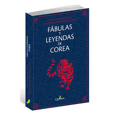 Rose marie tapia les ofrece a sus lectores un vídeo tutorial: Fabulas Y Leyendas De Corea Tapa Blanda En 2020 Fabulas Leyendas Libros