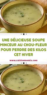 Une Delicieuse Soupe Minceur Au Chou Fleur Pour Perdre Des Kilos Cet Hiver Page 2 Sur 2 Cuisine Mo Soupe Pour Maigrir Recette Soupe Aux Choux Soupe Minceur