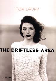The Driftless Area by Tom Drury | Goodreads