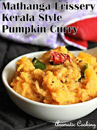 Mathanga Erissery Kerala Style Pumpkin Curry Very Flavorful Curry Pumpkin Curry Indian Pumpkin Recipes Curry
