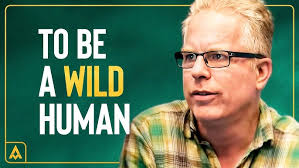 To Be A WILD Human with Dr. Chris Ryan