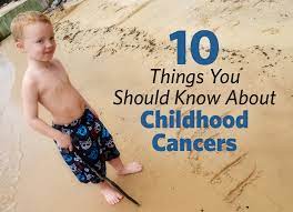 Tips to help you talk with your child's doctor, during treatment, are included. Childhood Cancer Facts 10 Things You Should Know About Childhood Cancer