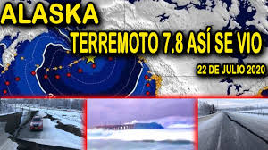 Alaska disminuye alerta de tsunami tras poderoso sismo. Estremecedor Sismo En Alaska Hoy 22 De Julio Del 2020 Youtube