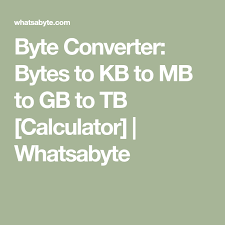 Byte Converter Bytes To Kb To Mb To Gb To Tb Calculator Whatsabyte Converter Calculator Byte