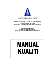 Kajian yang mendalam berkaitan kualiti dalam pendidikan telah dilaksanakan supaya terbentuknya satu sistem pengurusan yang berkualiti di sekolah. Manual Kualiti Spsk Pengenalan