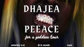 MUSIC/DJ: For a Goddess Tour ft. Dhajea + PEEACE