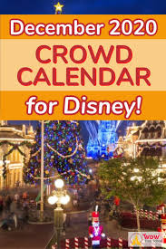 December 2020 Disney World Crowd Calendar In 2020 Disney World Crowd Calendar Disney World Christmas Disney World Transportation