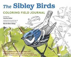 Color texas birds and learn fun facts. The Sibley Birds Coloring Field Journal Sibley Guides
