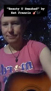 "Beauty U Smashed" by Kat Francis 🎸🎶, This is some front porch pickin' of  and old song I wrote a long time ago and haven't played in like a decade.  On face value it's a Southern Gothic trope about a ...