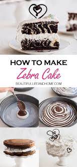 Zebra Cake Recipe Beautiful Life And Home Recipe Dessert Recipes Easy Zebra Cake Scrumptious Desserts
