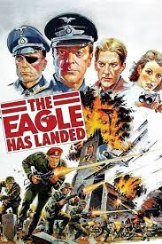 That it succeeds triumphantly is a testament to a great thriller writer. The Eagle Has Landed 1976 The Movie Database Tmdb