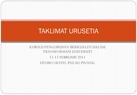 Kenapa bila mengeja urus setia, mesti u dan s mesti huruf besar? Taklimat Urusetia Kursus Pengurusan Berkualiti Dalam Transformasi Universiti 11 13 Februari 2011 Hydro Hotel Pulau Pinang Ppt Download
