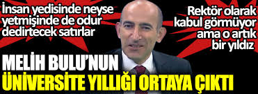 Savunma sanayi alanında bir süre mühendis olarak çalışan bulu, 2002 yılında adalet ve kalkınma partisinin i̇stanbul sarıyer i̇lçe başkanlığının. Melih Bulu Nun Universite Yilligi Ortaya Cikti Insan Yedisinde Neyse Yetmisinde De Odur Dedirtecek Satirlar