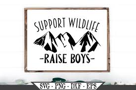 All the assets made by designers → consistent quality ⚡️. Support Wildlife Raise Boys Funny Mom Svg Design 179366 Svgs Design Bundles
