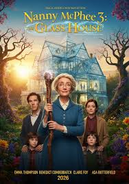 🎬 Nanny McPhee 3: The Glass House (2026) 👉 Emma Thompson, Benedict  Cumberbatch, Claire Foy, Asa Butterfield Nanny McPhee returns for a new  generation in The Glass House, stepping into a sleek