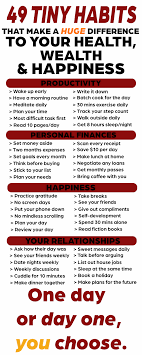 49 Tiny Habits That Make A Huge Difference To Your Wealth Health And Happiness How To Implement Tiny Habit How To Better Yourself Habits
