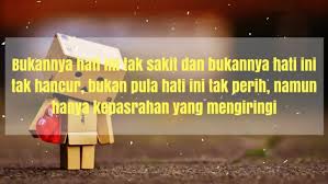 Biarkan saja, cukup aku saja yang rasa. 999 Kumpulan Kata Kata Galau Sedih Menyentuh Hati Updated