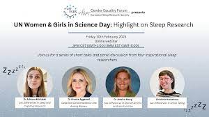 UN International Day of Women & Girls in Science: Highlight on Sleep  Research 
