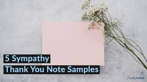 The important thing is that you are acknowledging someone's thoughtfulness. 5 Sample Sympathy Thank You Notes Simplynoted