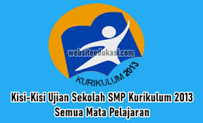 Sekolah menengah atas sma sekolah menengah kejuruan smk kementerian agama ri ditjen pendidikan islam. Kisi Kisi Us Smp Kurikulum 2013 Tahun 2021 Lengkap Semua Mapel