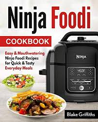 Ninja Foodi Cookbook Cooker Cookbook Foodie Recipes
