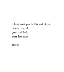 Birthday Love Quotes For Him Pinterest Good Bad Atticuspoetry Atticuspoetry Atticus Poetry Poem Quote Bits Pieces Atom Good Love Poems For Him Poems For Him Birthday Quotes For Him