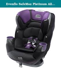 Evenflo Safemax Platinum All In One Convertible Car Seat Madalynn Evenflo Continues To Redefine Industry Standa Car Seats Baby Car Seats Convertible Car Seat
