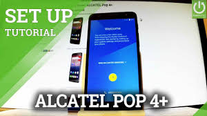 How to Set Up ALCATEL Pop 4+- Beginner ...