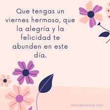 Que las bendiciones de dios sobreabunden en sus vidas, los llene de amor y felicidad. Feliz Viernes Frases Y Saludos De Buenos Dias