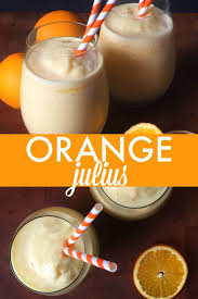 Orange Julius Recipe Orange Julius Orange Julius Copycat Recipe Homemade Drinks