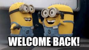 Image result for welcome back meme