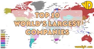 The company was founded in 1839 in cumberland, rhode island, america and is currently headed by the 3rd richest person in the world warren e buffett. Top 10 World S Largest Companies In 2021 Vanndigit