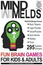 Brain teaser printable logic puzzles for adults image: 295 Fun Brain Teasers Logic Visual Puzzles Trivia Questions Quiz Games And Riddles Mindmelds Volume 2 World Edition Fun Diversions For Your Men By Marek Andrew As New 2021 Greatbookpricesuk