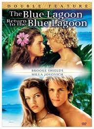 La Laguna Azul Y El Regreso A La Laguna Azul Blue Lagoon Movie Blue Lagoon Return To Blue Lagoon