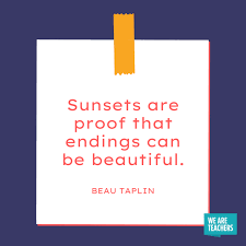 30 Of The Best End Of School Year Quotes Weareteachers