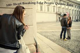 It helps to create a different kind of magnetism. 100 Heart Breaking Fake People Quotes Best Sad Quotes